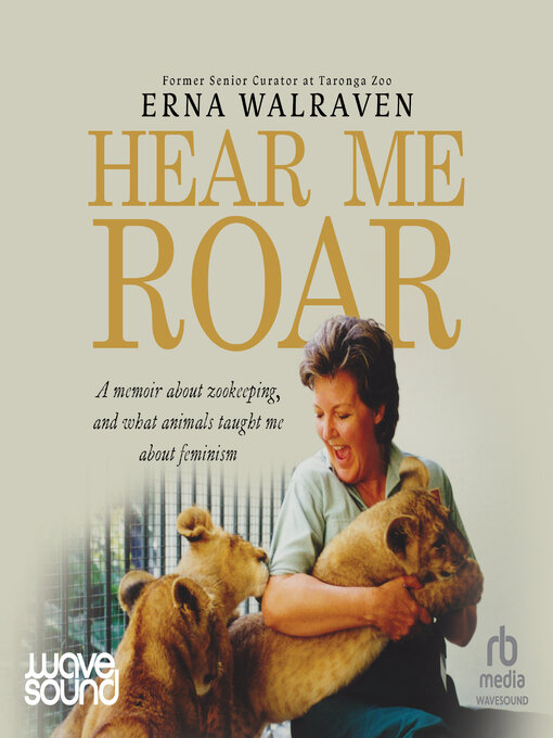 Title details for Hear Me Roar by Erna Walraven - Available